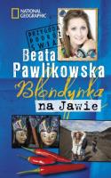 Blondynka na Jawie br w.2015. Autor: Beata Pawlikowska. SmakLiter.pl Okładka książki Blondynka na Jawie br w.2015
