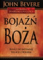 Bojaźń Boża. Klucz do intymnej relacji z Bogiem. Autor: Bevere John. SmakLiter.pl Okładka książki Bojaźń Boża. Klucz do intymnej relacji z Bogiem