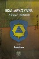 Okładka książki Brasławszczyzna Pamięć i współczesność t.2