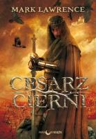Cesarz Cierni T3 Rozbite Imperium. Autor: Lawrence Mark. SmakLiter.pl Okładka książki Cesarz Cierni T3 Rozbite Imperium