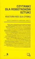 Czytanki dla robotników sztuki. Autor: Katarzyna Chmielewska (red.), Kuba Szreder. SmakLiter.pl Okładka książki Czytanki dla robotników sztuki