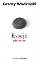 Esseje pierwsze. Autor: Wodziński Cezary. SmakLiter.pl Okładka książki Esseje pierwsze