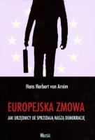 Okładka książki Europejska zmowa - Jak urzędnicy UE sprzedają...