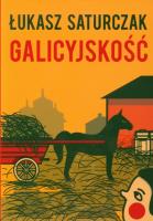 Galicyjskość. Autor: Saturczak Łukasz. SmakLiter.pl Okładka książki Galicyjskość