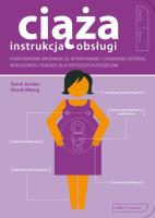 Instrukcja obsługi. Ciąża. Autor: Sarah Jordan, David Ufberg. SmakLiter.pl Okładka książki Instrukcja obsługi. Ciąża