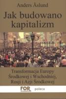 Okładka książki Jak budowano kapitalizm