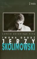 Jerzy Skolimowski. Autor: Grodź Iwona. SmakLiter.pl Okładka książki Jerzy Skolimowski