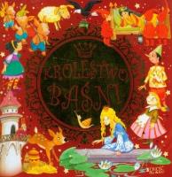 Królestwo baśni. Autor: Dorota Skwark. SmakLiter.pl Okładka książki Królestwo baśni