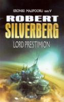 Kroniki Majipooru tom 5 Lord Prestimion. Autor: Silverberg Robert. SmakLiter.pl Okładka książki Kroniki Majipooru tom 5 Lord Prestimion