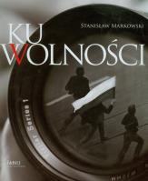 Okładka książki Ku wolności Album + CD