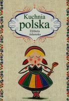 Kuchnia polska. Autor: Elżbieta Adamska. SmakLiter.pl Okładka książki Kuchnia polska