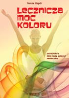 Lecznicza moc koloru. Autor: Teresa Stąpór. SmakLiter.pl Okładka książki Lecznicza moc koloru