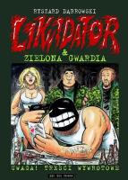 Likwidator & Zielona Gwardia. Autor: Robert Zaręba Ryszard Dąbrowski. SmakLiter.pl Okładka książki Likwidator & Zielona Gwardia