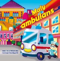 Mały ambulans. Autor: Katarzyna Fic. SmakLiter.pl Okładka książki Mały ambulans