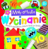 Okładka książki Mały artysta. Wycinanie