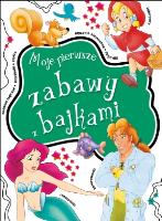 Okładka książki Moje pierwsze zabawy z bajkami