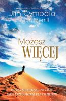 Możesz więcej. Autor: Cymbala Jim, Merrill Dean. SmakLiter.pl Okładka książki Możesz więcej