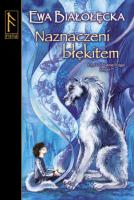 Naznaczeni błękitem. Kroniki Drugiego Kręgu. Księga I, część 1. Autor: Białołęcka Ewa. SmakLiter.pl Okładka książki Naznaczeni błękitem. Kroniki Drugiego Kręgu. Księga I, część 1