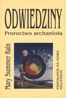 Odwiedziny. Proroctwo archanioła. Autor: Mary Summer Rain. SmakLiter.pl Okładka książki Odwiedziny. Proroctwo archanioła