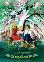 Ogródek. Autor: Kownacka Maria. SmakLiter.pl Okładka książki Ogródek