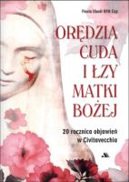 Orędzia cuda i łzy Matki Bożej z Civitavecchia. Autor: Ubodi Flavio. SmakLiter.pl Okładka książki Orędzia cuda i łzy Matki Bożej z Civitavecchia
