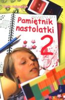 Pamiętnik nastolatki 2 - Beata Andrzejczuk. Autor: Beata Andrzejczuk. SmakLiter.pl Okładka książki Pamiętnik nastolatki 2 - Beata Andrzejczuk