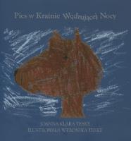Okładka książki Pies w Krainie Wędrującej Nocy