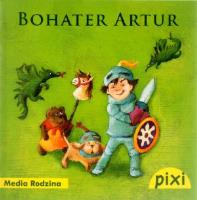 Okładka książki Pixi 2 - Bohater Artur  Media Rodzina