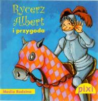 Pixi 2 - Rycerz Albert i przygoda  Media Rodzina. Autor: Boehme Julia. SmakLiter.pl Okładka książki Pixi 2 - Rycerz Albert i przygoda  Media Rodzina
