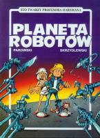 Planeta robotów. Autor: Parowski Maciej, Skrzydlewski Jacek. SmakLiter.pl Okładka książki Planeta robotów