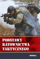 Podstawy ratownictwa taktycznego. Autor: Michał Czerwiński, Makowiec Paweł. SmakLiter.pl Okładka książki Podstawy ratownictwa taktycznego