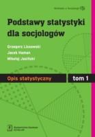 Okładka książki Podstawy statystyki dla socjologów tom 1 Opis statystyczny