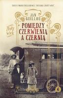 Pomiędzy czerwienią a czernią. Autor: Guillou Jan. SmakLiter.pl Okładka książki Pomiędzy czerwienią a czernią
