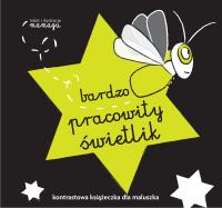 Okładka książki Robaczki. Bardzo pracowity świetlik