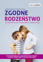 Samo Sedno - Zgodne rodzeństwo. Jak wspierać.... Autor: Natalia Minge, Krzysztof Minge. SmakLiter.pl Okładka książki Samo Sedno - Zgodne rodzeństwo. Jak wspierać...
