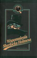 Sherlock Holmes.Wspomnienia Sherlocka Holmesa 2013. Autor: Doyle Arthur Conan. SmakLiter.pl Okładka książki Sherlock Holmes.Wspomnienia Sherlocka Holmesa 2013