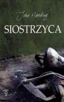 Siostrzyca. Autor: John Harding. SmakLiter.pl Okładka książki Siostrzyca