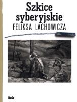 Okładka książki Szkice syberyjskie Feliksa Lachowicza