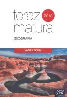 Teraz matura 2016 Geografia Vademecum. Autor: Jerun Olga, Błaszczykiewicz Wojciech. SmakLiter.pl Okładka książki Teraz matura 2016 Geografia Vademecum