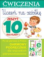 Uczeń na szóstkę Kl.1 z.10 Ćwiczenia. Autor: Wiśniewska Anna. SmakLiter.pl Okładka książki Uczeń na szóstkę Kl.1 z.10 Ćwiczenia