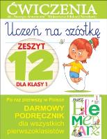 Uczeń na szóstkę Kl.1 z.12 Ćwiczenia. Autor: Wiśniewska Anna. SmakLiter.pl Okładka książki Uczeń na szóstkę Kl.1 z.12 Ćwiczenia