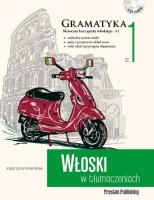 Okładka książki Włoski w tłumaczeniach. Gramatyka Część 1