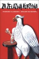 Za żelazną kurtyną. Autor: Klimowski Andrzej, Danusia Schejbal. SmakLiter.pl Okładka książki Za żelazną kurtyną