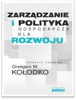Zarządzanie i Polityka gospodarcza dla rozwoju. Autor: Grzegorz W.Kołodko. SmakLiter.pl Okładka książki Zarządzanie i Polityka gospodarcza dla rozwoju