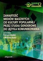Okładka książki Zawartość mediów masowych od kultury popularnej przez studia genderowe do języka komunikowania