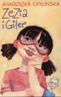 Zezia i Giler PASCAL. Autor: Agnieszka Chylińska. SmakLiter.pl Okładka książki Zezia i Giler PASCAL