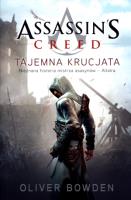Assassins Creed T3 Tajemna krucjata. Autor: Bowden Oliver. SmakLiter.pl Okładka książki Assassins Creed T3 Tajemna krucjata