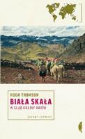 Biała Skała. Autor: Hugh Thomson. SmakLiter.pl Okładka książki Biała Skała