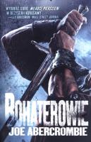 Bohaterowie. Autor: Abercrombie Joe. SmakLiter.pl Okładka książki Bohaterowie
