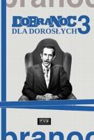 Dobranoc dla dorosłych cz. 3. Autor: Janusz Rzeszewski. SmakLiter.pl Okładka książki Dobranoc dla dorosłych cz. 3